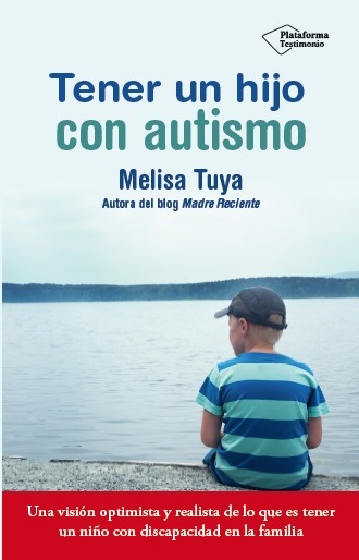 Tener un hijo con autismo / Melisa Tuya