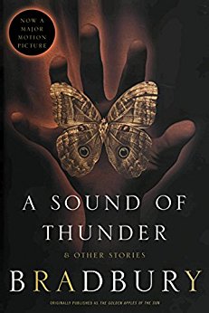 A Sound of Thunder (and other stories) A Sound of Thunder (and other stories)