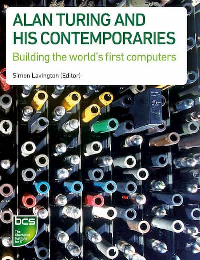 Alan Turing and his Contemporaries: Building the world’s first computers Alan Turing and his Contemporaries: Building the world’s first computers