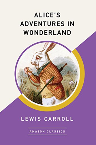Alice’s Adventures in Wonderland Alice’s Adventures in Wonderland