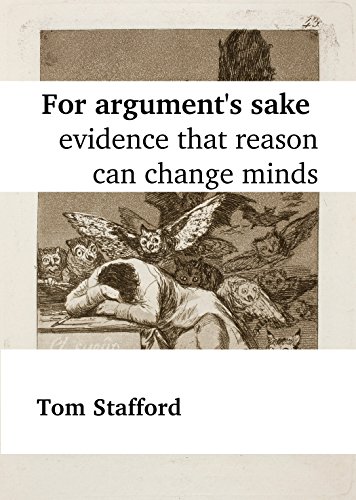 For argument’s sake: evidence that reason can change minds For argument’s sake: evidence that reason can change minds