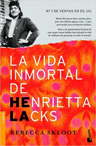 La vida inmortal de Henrietta Lacks La vida inmortal de Henrietta Lacks