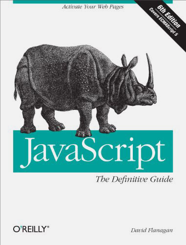 JavaScript: The Definitive Guide JavaScript: The Definitive Guide