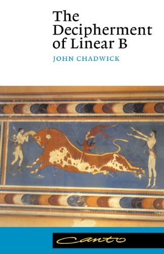 The Decipherment of Linear B The Decipherment of Linear B