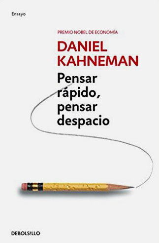 Pensar rápido, pensar despacio Pensar rápido, pensar despacio