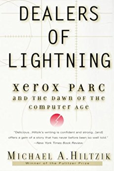 Dealers of Lightning: Xerox PARC and the Dawn of the Computer Age Dealers of Lightning: Xerox PARC and the Dawn of the Computer Age