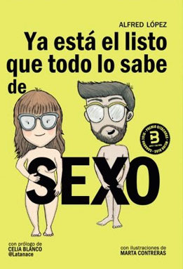 Ya está el listo que todo lo sabe de Sexo Ya está el listo que todo lo sabe de Sexo