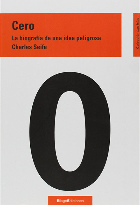 Cero. Biografía de una idea peligrosa Cero. Biografía de una idea peligrosa