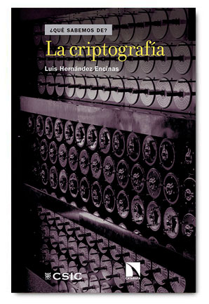 La criptografía / Luis Hernández Encinas / Catarata