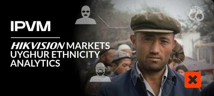 Hikvision Markets Uyghur Ethnicity Analytics, Now Covers Up