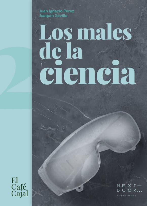Los males de la ciencia por Juan Ignacio Pérez y Joaquín Sevilla Moróder