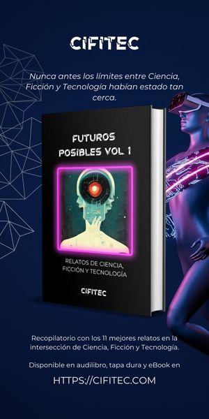 Cifitec: Futuros posibles, Vol. 1
