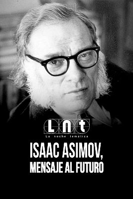 Isaac Asimov, recordado en «Mensaje al futuro»