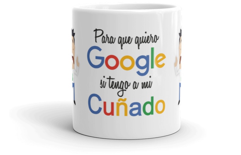 Foto de una taza de Oink que dice «¿Para quñé quiero Google si tengo a mi cuñado?»