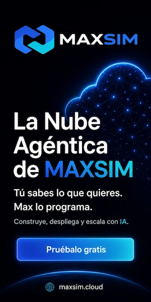 MAXSIM - la nube agéntica / maxim.cloud MAXSIM - la nube agéntica / maxim.cloud