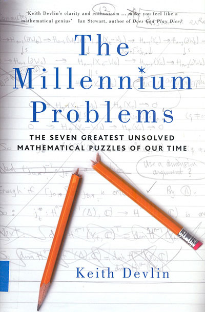 The Millennium Problems: The Seven Greatest Unsolved Mathematical Puzzles Of Our Time