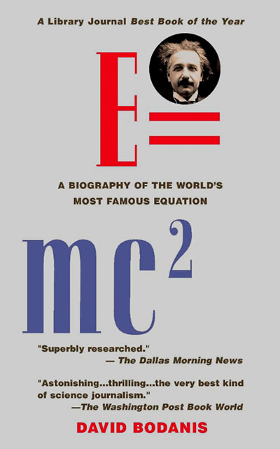 E=mc²: A Biography of the World’s Most Famous Equation